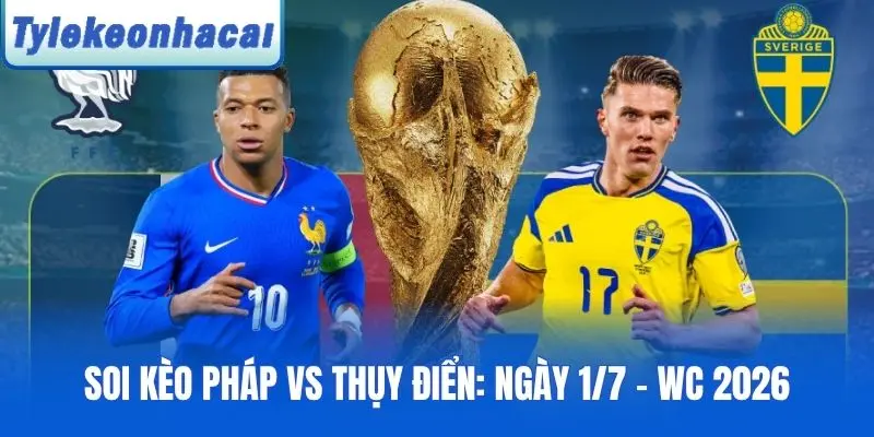 Pháp vs Thụy Điển
